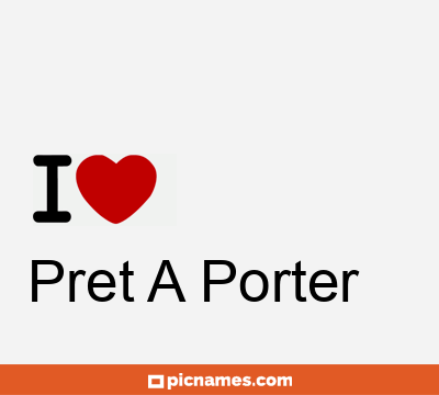 Pret A Porter